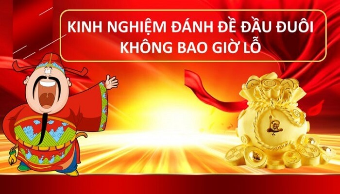 Kinh nghiệm đánh số đề đầu đuôi trúng ăn bao nhiêu?